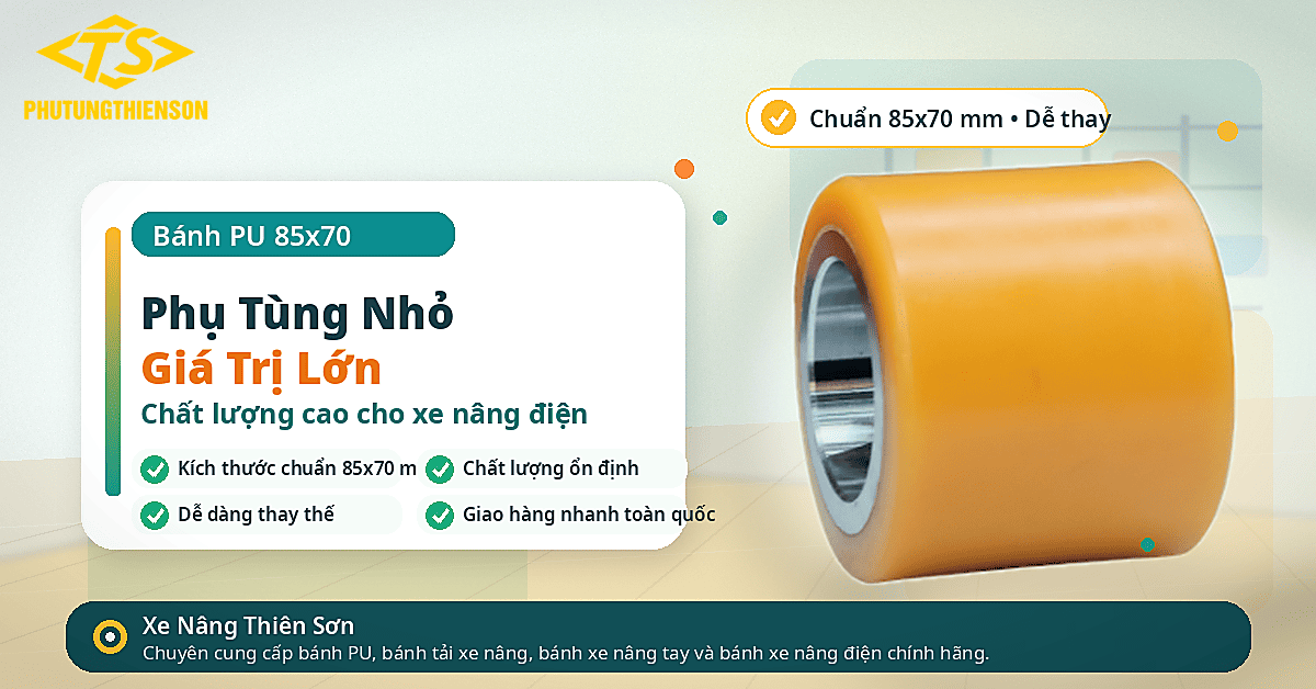 Bánh PU 85x70 chất lượng cao cho xe nâng điện