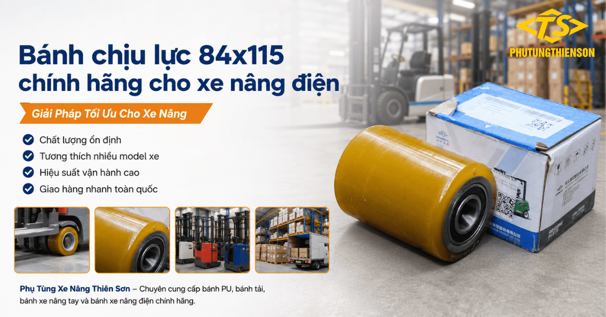 Bánh chịu lực 84x115 chính hãng cho xe nâng điện