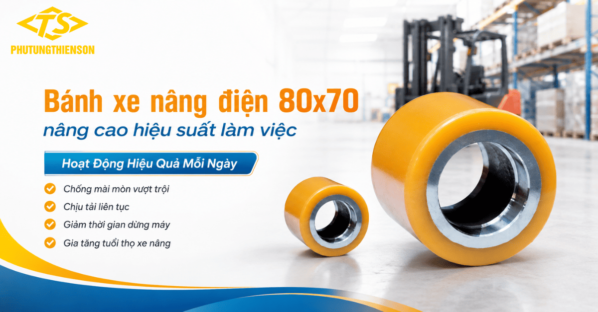 Bánh xe nâng điện 80x70 nâng cao hiệu suất làm việc