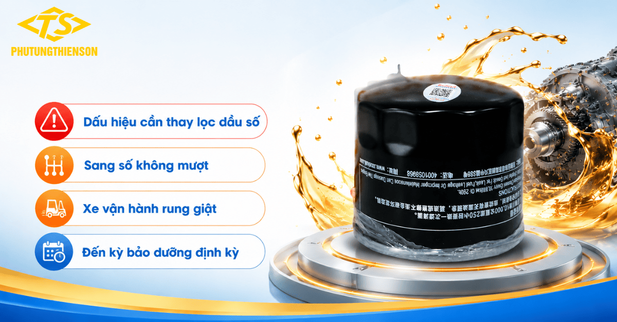 Loc Dau So Xe Nang YQX30 0300II Khi Nao Can Thay