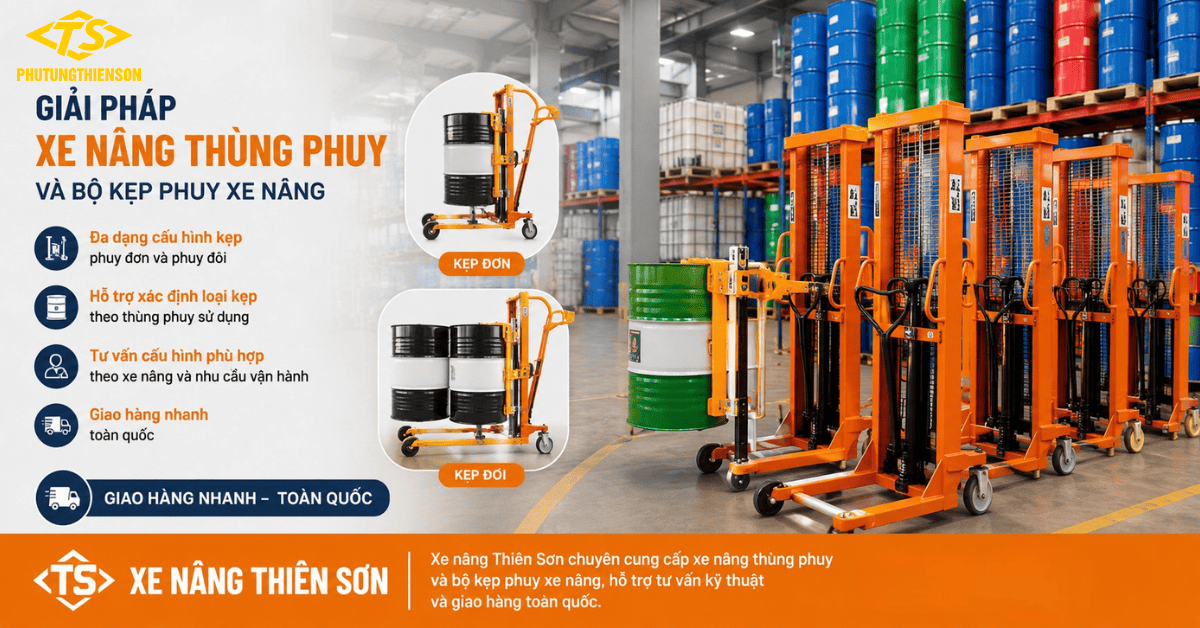 Giải pháp xe nâng thùng phuy và bộ kẹp phuy xe nâng tại Thiên Sơn