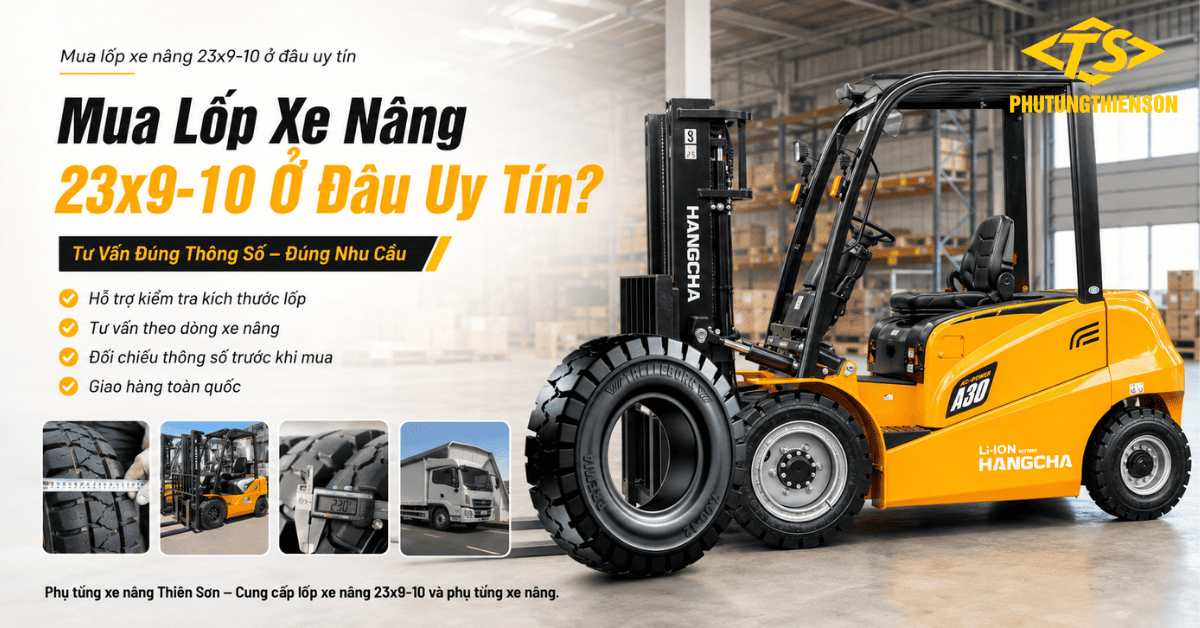 Mua lốp xe nâng 23x9-10 ở đâu uy tín