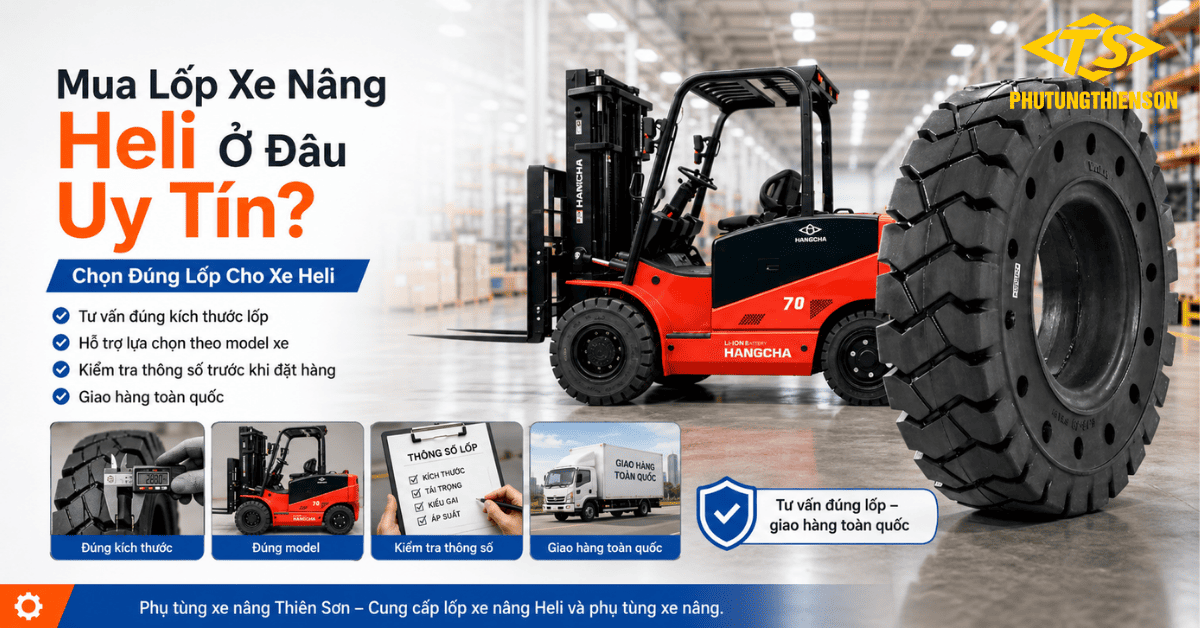 Mua lốp xe nâng Heli ở đâu uy tín
