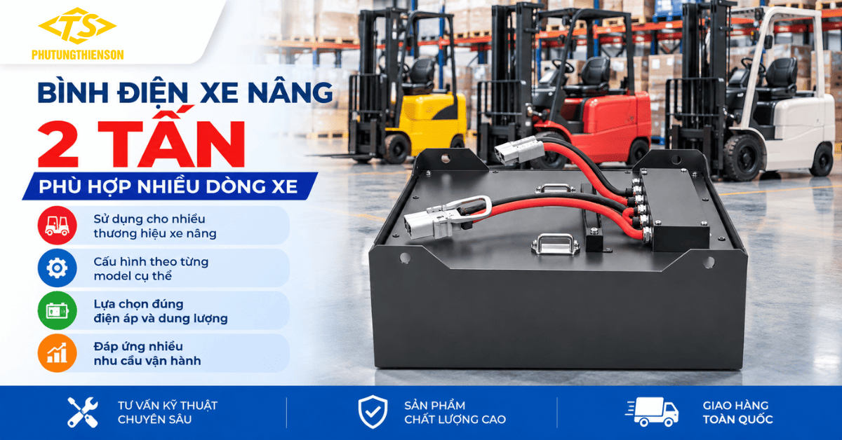 Bình điện xe nâng 2 tấn sử dụng cho nhiều dòng xe nâng điện
