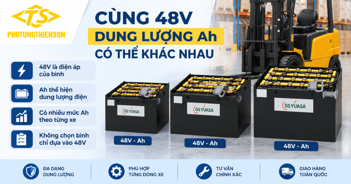 Bình điện xe nâng 48V nhiều mức dung lượng Ah