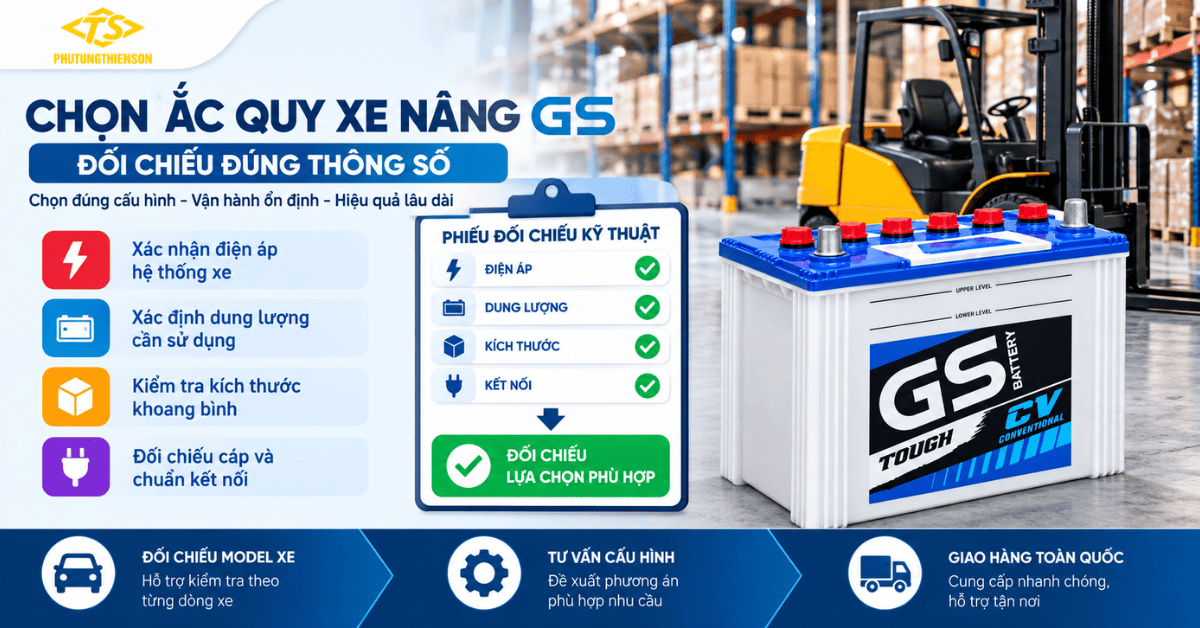 Cách chọn ắc quy xe nâng GS