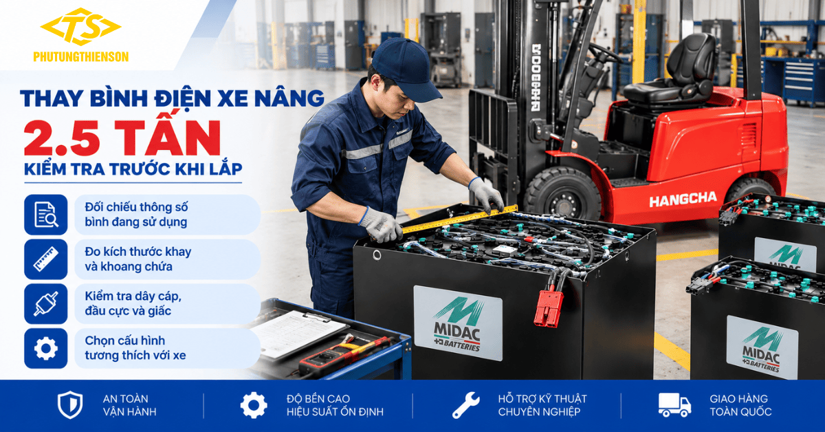 Kiểm tra bình điện xe nâng 2.5 tấn trước khi thay