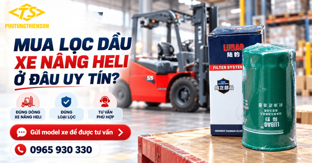 Mua lọc dầu xe nâng Heli ở đâu uy tín